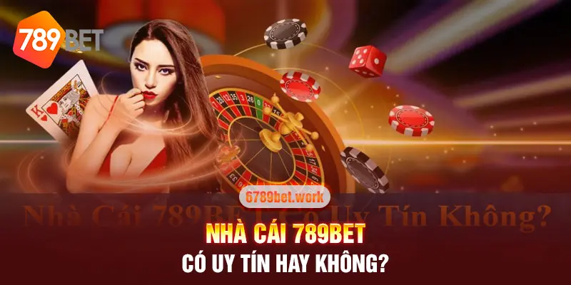 789bet có uy tín không