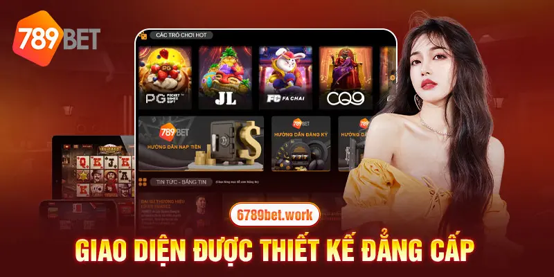 Giới thiệu giao diện được thiết kế đẳng cấp của 789Bet